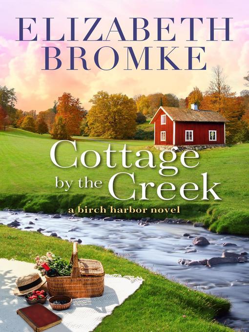 Title details for Cottage by the Creek by Elizabeth Bromke - Available